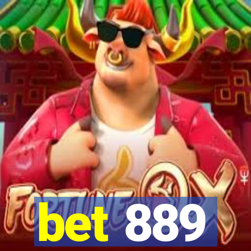 bet 889