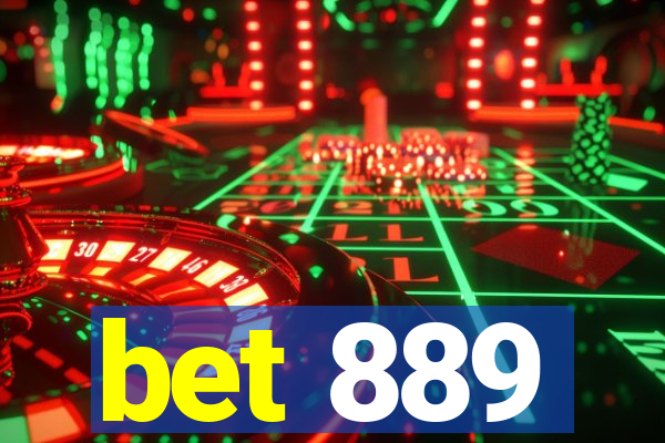 bet 889