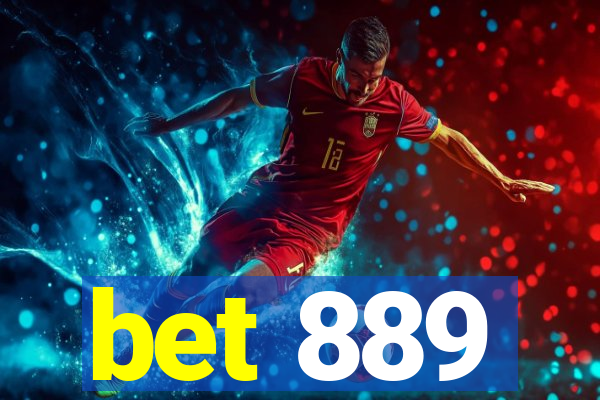 bet 889