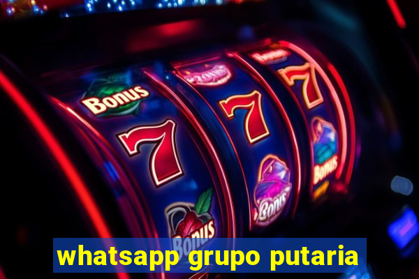 whatsapp grupo putaria