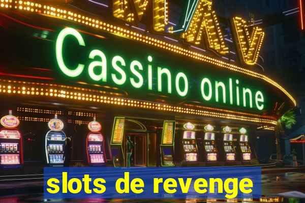 slots de revenge