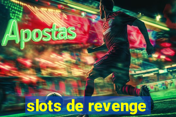 slots de revenge