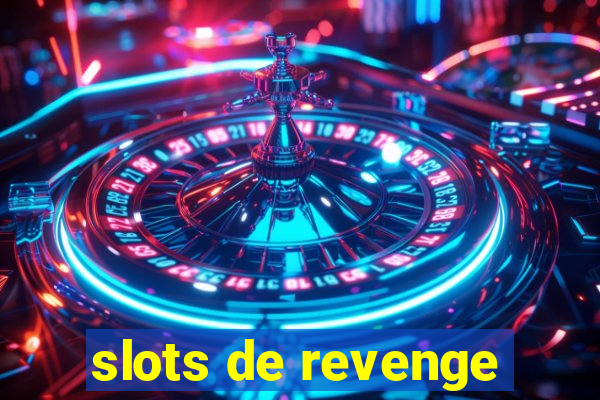 slots de revenge