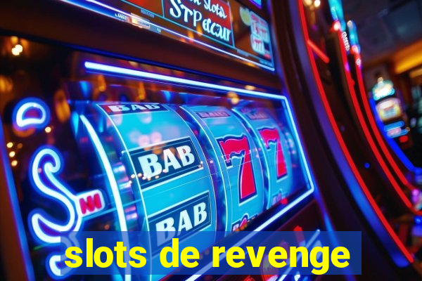 slots de revenge