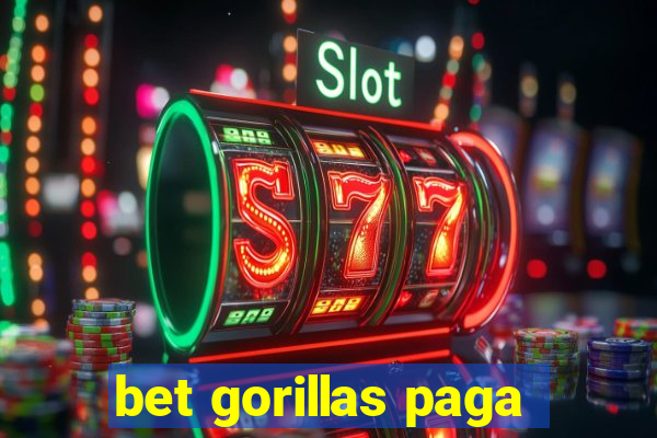 bet gorillas paga