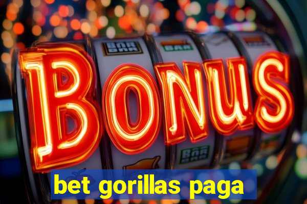 bet gorillas paga