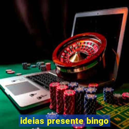 ideias presente bingo