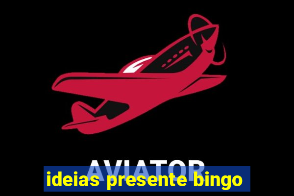 ideias presente bingo