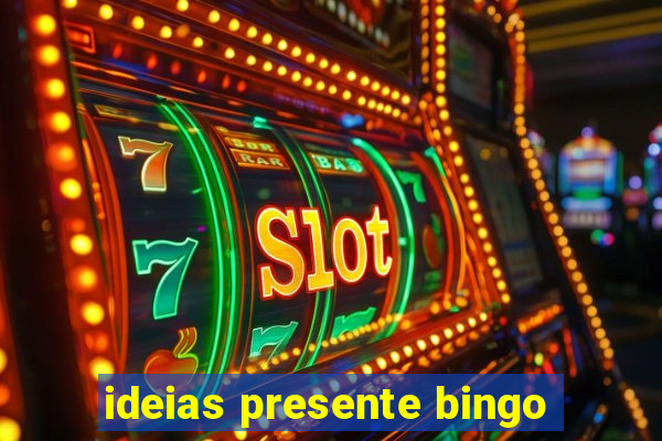 ideias presente bingo