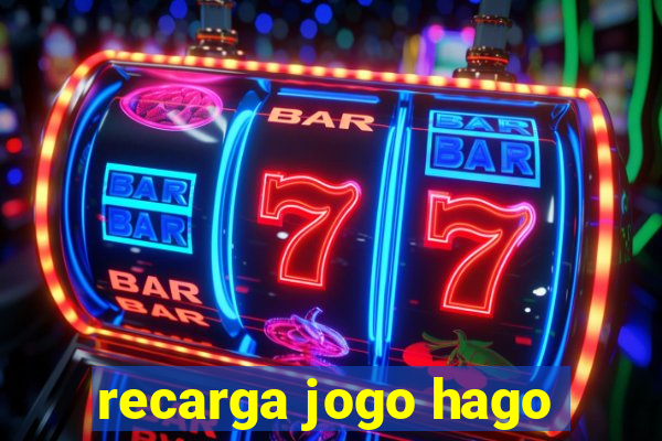 recarga jogo hago