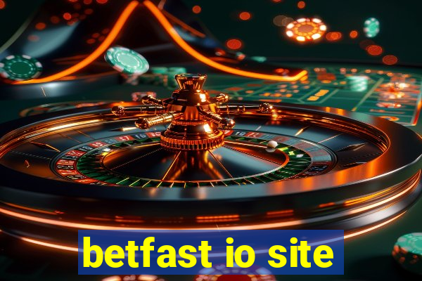 betfast io site