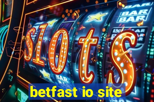 betfast io site