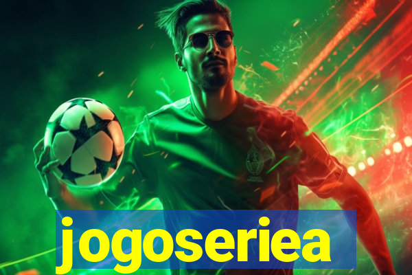 jogoseriea