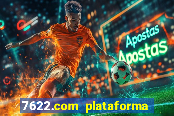 7622.com plataforma de jogos