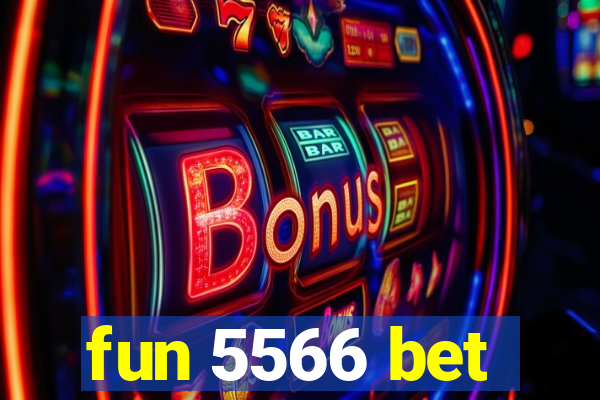 fun 5566 bet