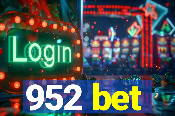 952 bet