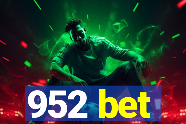 952 bet