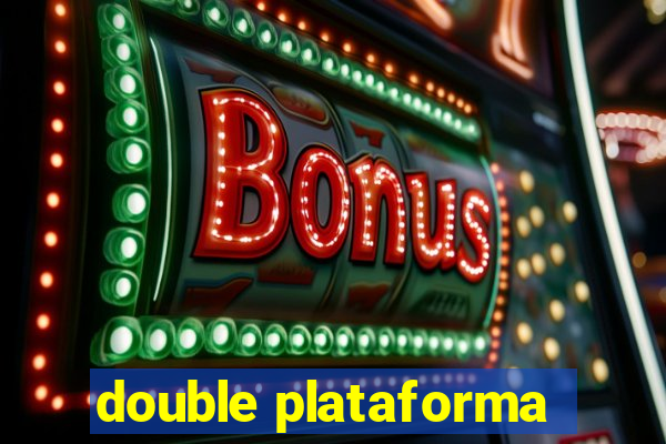 double plataforma