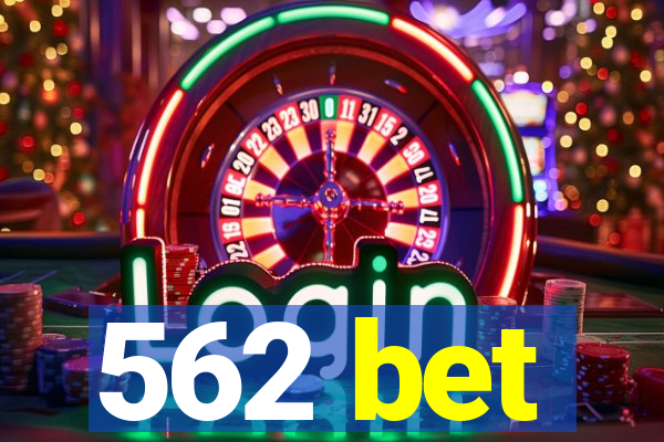 562 bet