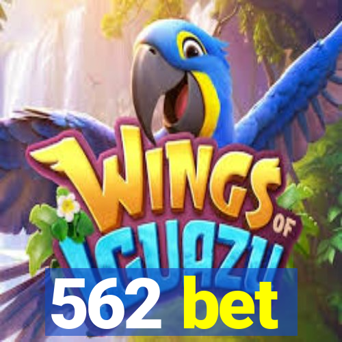 562 bet