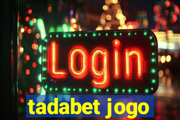 tadabet jogo