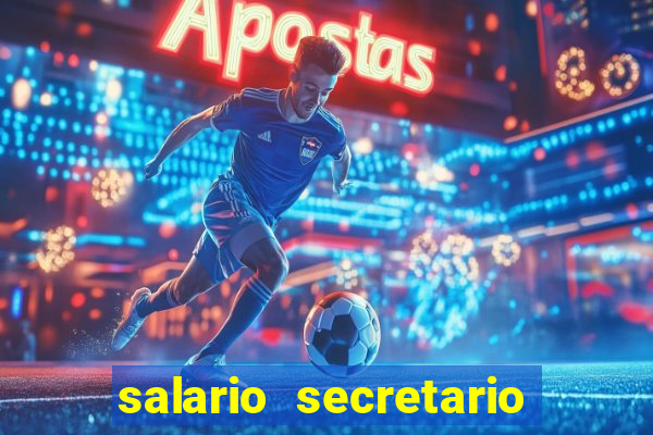 salario secretario de esportes