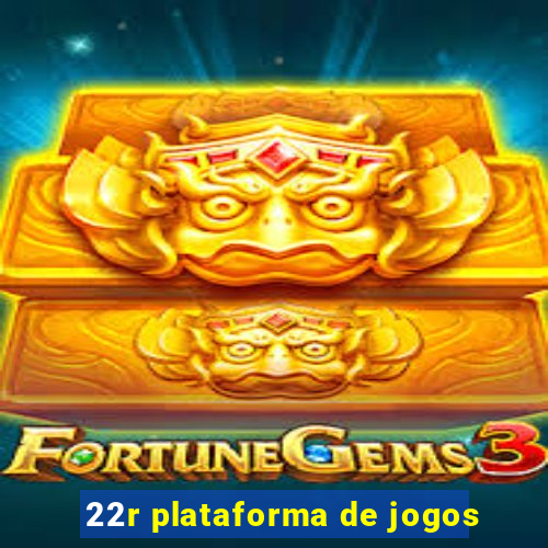 22r plataforma de jogos