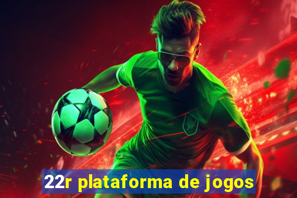 22r plataforma de jogos