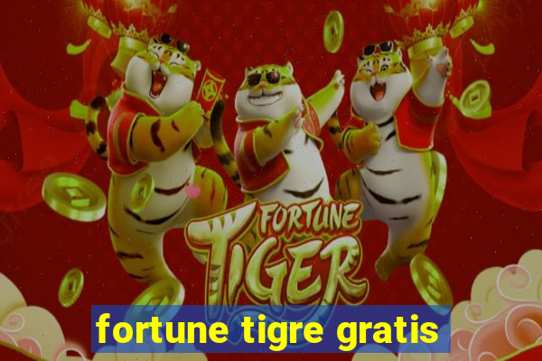 fortune tigre gratis