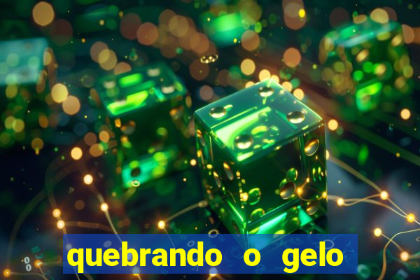 quebrando o gelo pdf download