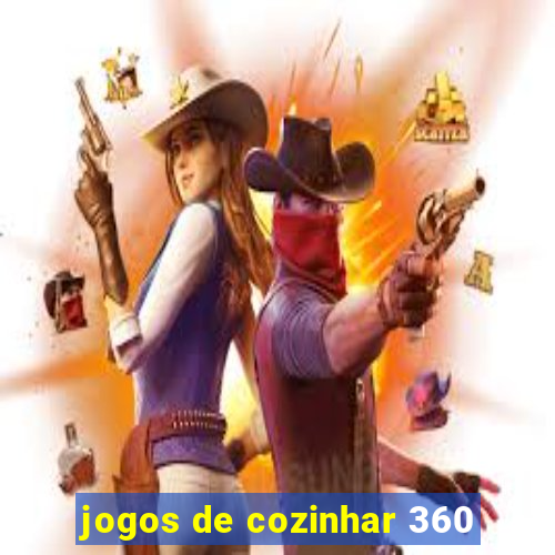 jogos de cozinhar 360