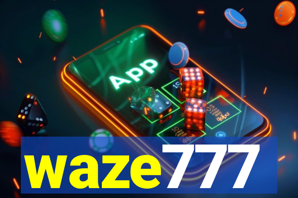 waze777