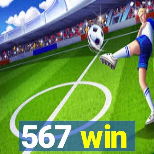 567 win