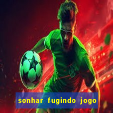 sonhar fugindo jogo do bicho