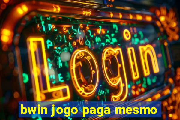 bwin jogo paga mesmo