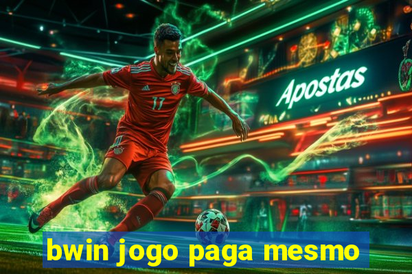 bwin jogo paga mesmo