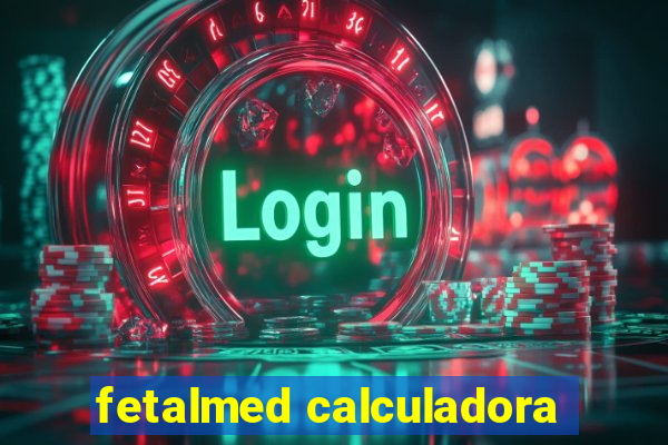 fetalmed calculadora