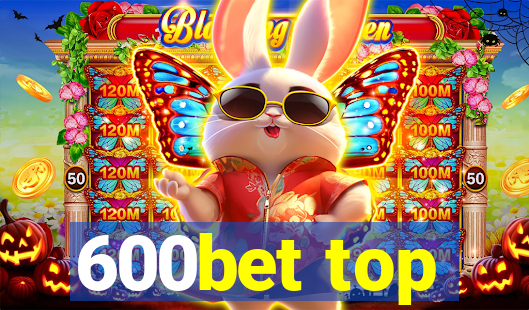 600bet top