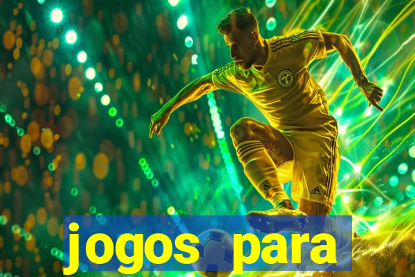 jogos para trabalhar regras e limites