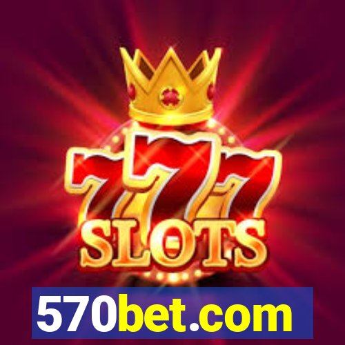 570bet.com