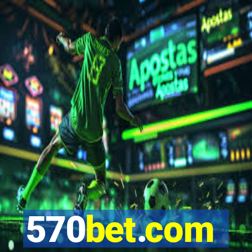 570bet.com