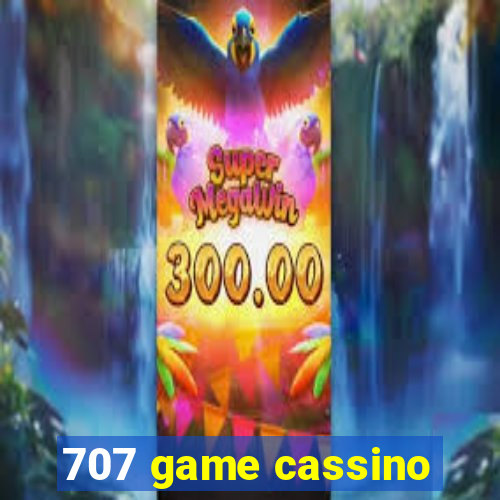 707 game cassino