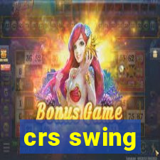 crs swing