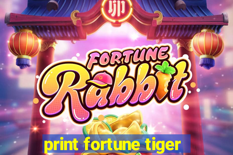 print fortune tiger