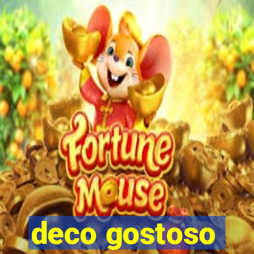 deco gostoso