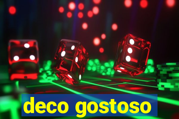 deco gostoso