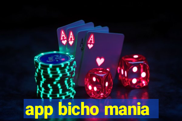 app bicho mania