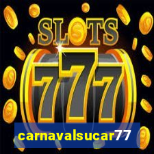 carnavalsucar777