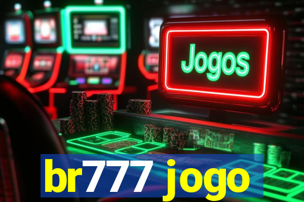 br777 jogo