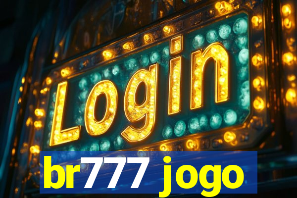 br777 jogo